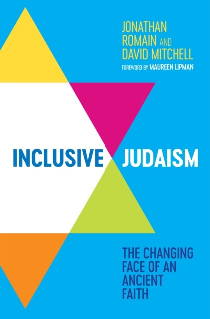 Inclusive Judaism - The Changing Face of an Ancient Faith