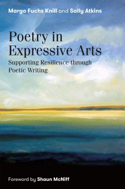 Poetry in Expressive Arts - Supporting Resilience through Poetic Writing