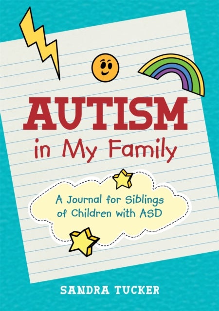 Autism in My Family - A Journal for Siblings of Children with ASD