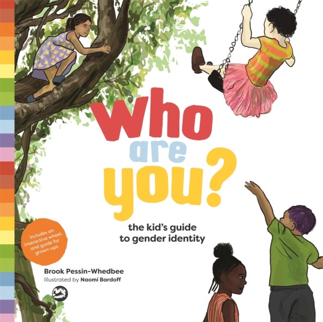Who Are You? - The Kid's Guide to Gender Identity