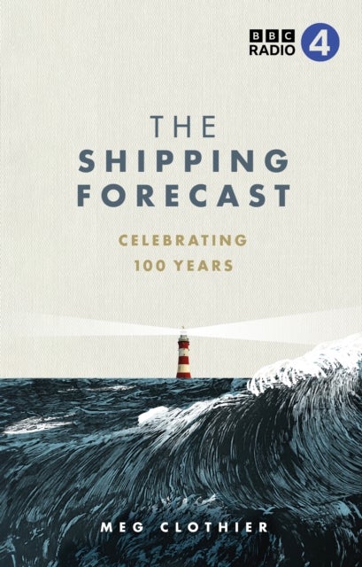 The Shipping Forecast - Celebrating 100 Years