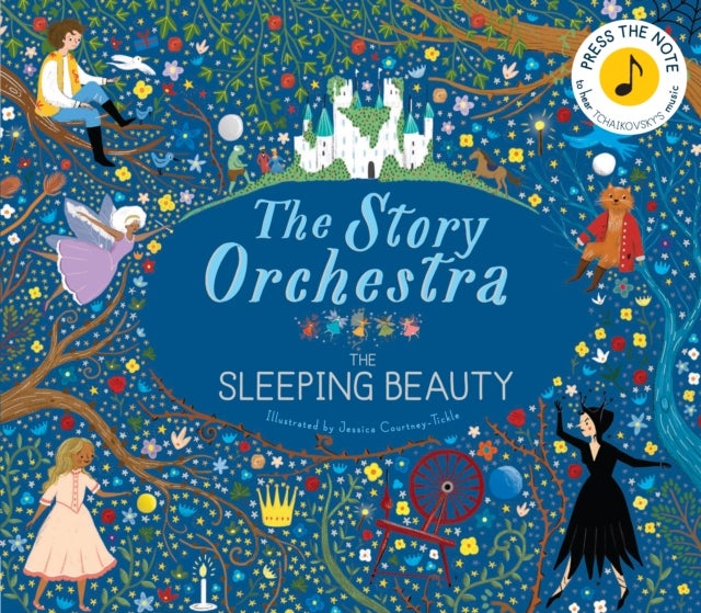 The Story Orchestra: The Sleeping Beauty - Press the note to hear Tchaikovsky's music