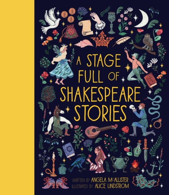 A Stage Full of Shakespeare Stories - 12 Tales from the world's most famous playwright
