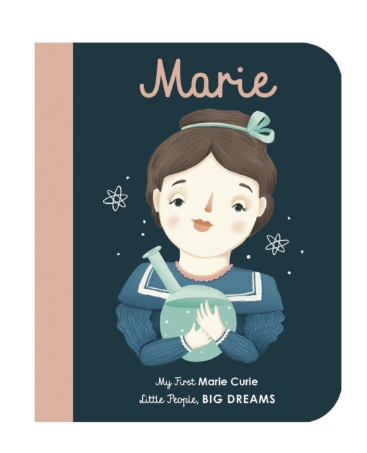 Marie Curie - My First Marie Curie [BOARD BOOK]