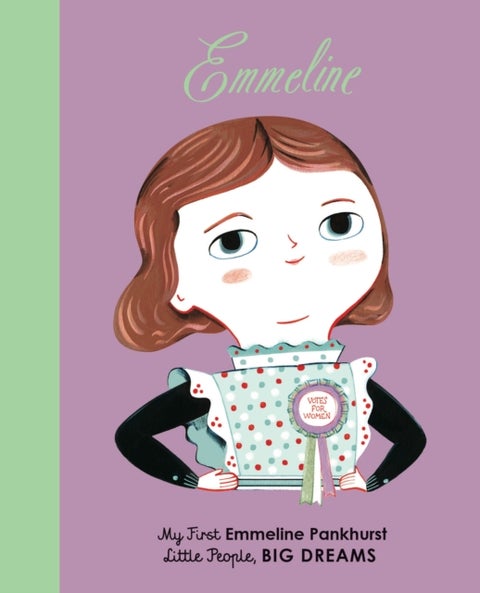 Emmeline Pankhurst - My First Emmeline Pankhurst
