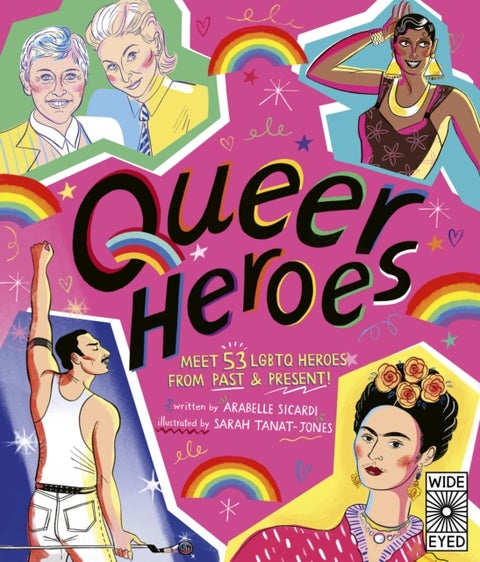 Queer Heroes - Meet 53 LGBTQ Heroes From Past and Present!