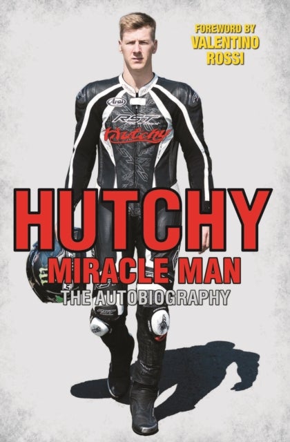 Hutchy - Miracle Man - The Autobiography