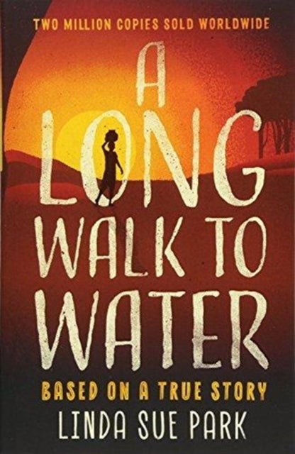 A Long Walk to Water - International Bestseller Based on a True Story