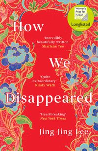 How We Disappeared - LONGLISTED FOR THE WOMEN'S PRIZE FOR FICTION 2020
