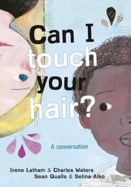Can I Touch Your Hair? - A conversation