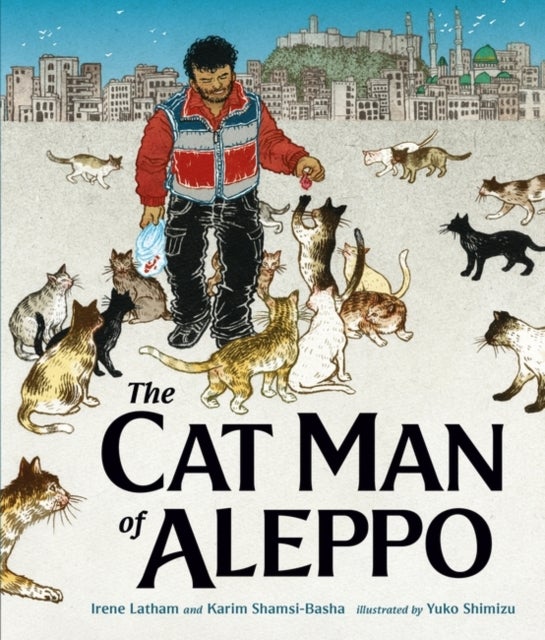The Cat Man of Aleppo - Winner of the Caldecott Honor Award