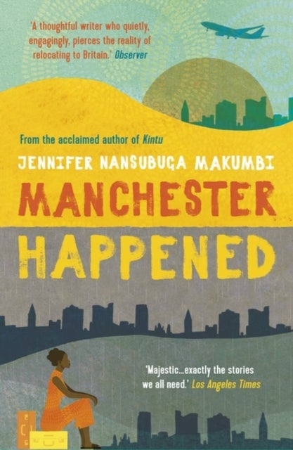 Manchester Happened - From the winner of the Jhalak Prize, 2021
