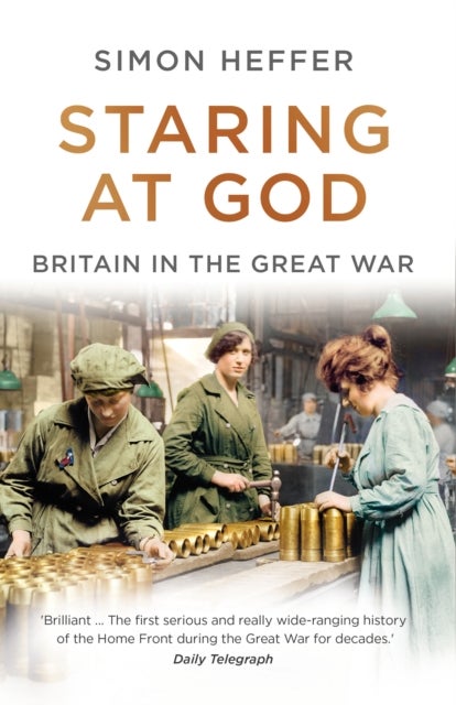 Staring at God - Britain in the Great War