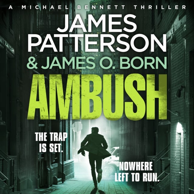 Ambush - (Michael Bennett 11). Ruthless killers are closing in on Michael Bennett