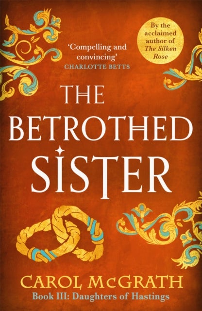 The Betrothed Sister - The Daughters of Hastings Trilogy