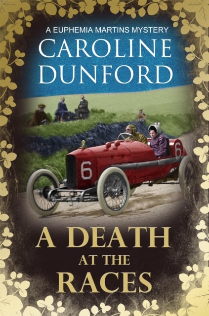 A Death at the Races (Euphemia Martins Mystery 14) - Will a race across Europe end in disaster?