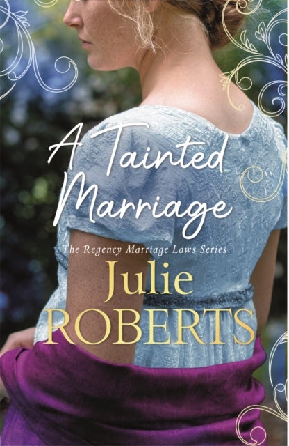 A Tainted Marriage - A captivating new Regency romance novel