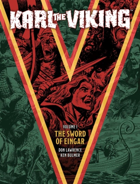 Karl the Viking Volume One: The Sword of Eingar - The Sword of Eingar