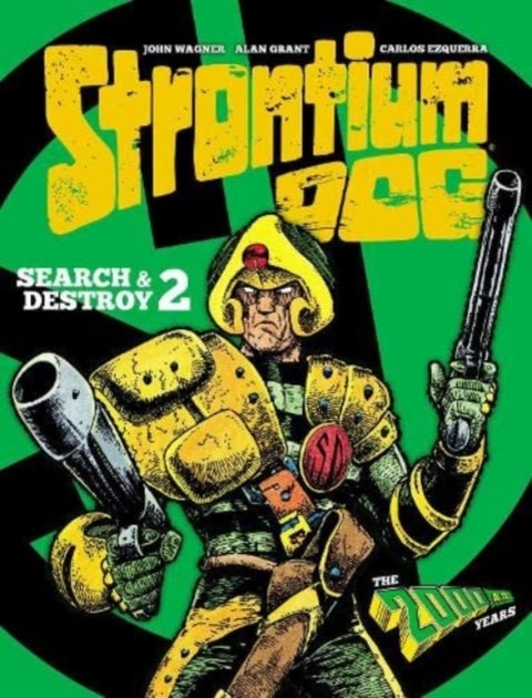 Strontium Dog: Search and Destroy 2 - The 2000 AD Years