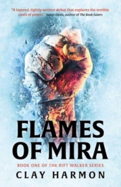 Flames Of Mira - Book One of The Rift Walker Series
