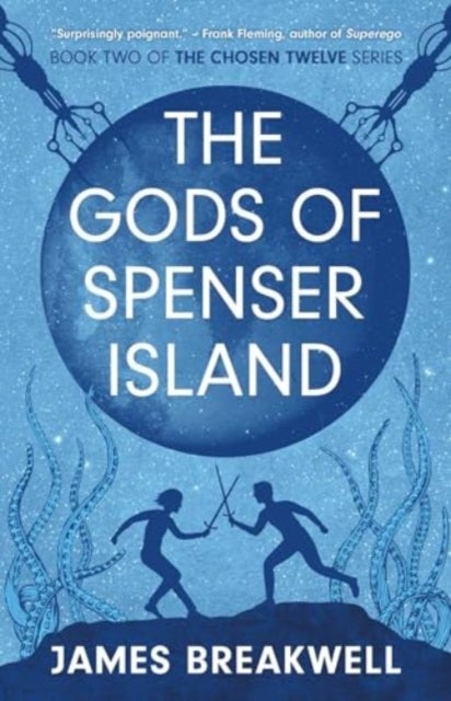 The Chosen Twelve: The Gods of Spenser Island