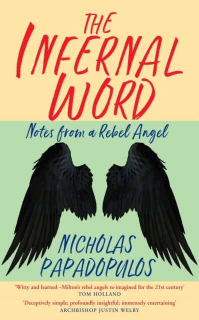 The Infernal Word - Notes from a Rebel Angel