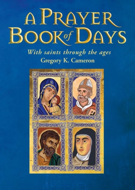 A Prayer Book of Days - With saints through the ages