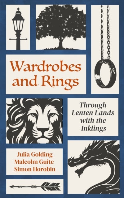 Wardrobes and Rings - Through Lenten Lands with the Inklings