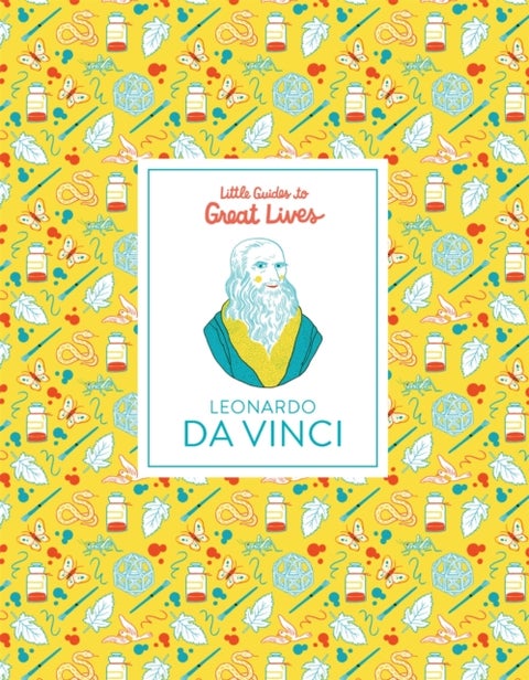 Leonardo Da Vinci - Little Guides to Great Lives