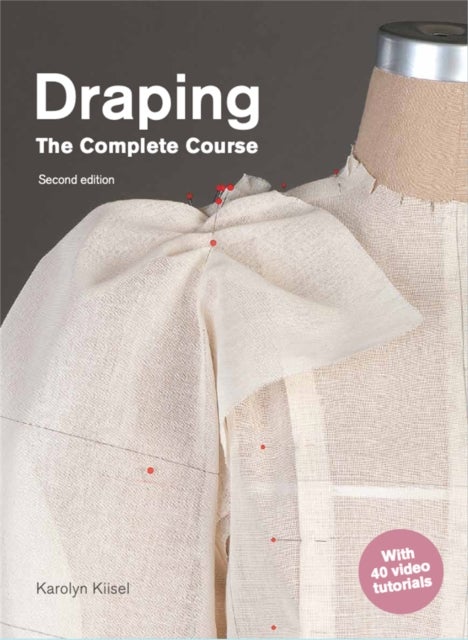Draping: The Complete Course - Second Edition