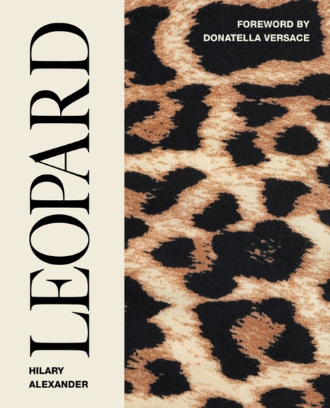 Leopard - Fashion's Most Powerful Print