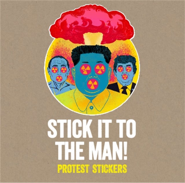 Stick it to the Man - Protest Stickers