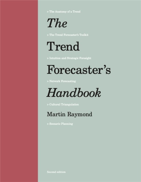 The Trend Forecaster's Handbook - Second Edition