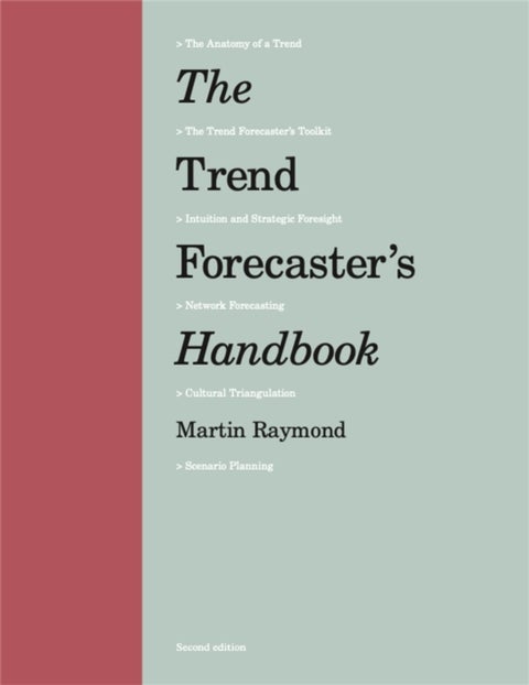 The Trend Forecaster's Handbook - Second Edition