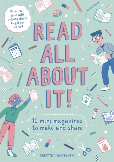 Read All About It! - 10 Mini-Magazines to Make and Share