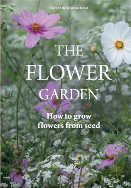 Flower Garden - How to Grow Flowers from Seed