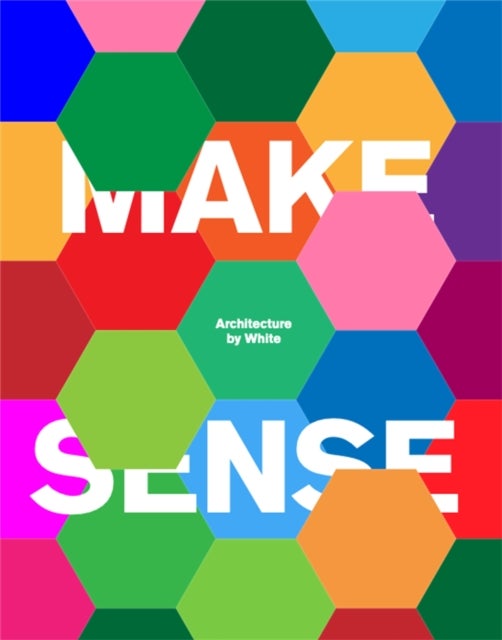 Make Sense - Architecture by White
