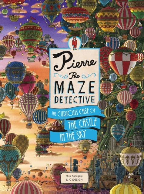 Pierre The Maze Detective: The Curious Case of the Castle in the Sky - Pierre The Maze Detective