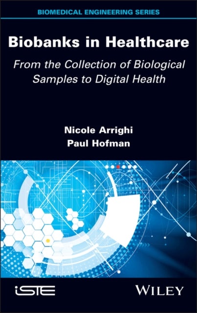 Biobanks in Healthcare - From the Collection of Biological Samples to Digital Health