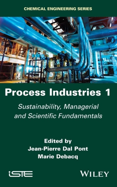 Process Industries 1 - Sustainability, Managerial and Scientific Fundamentals