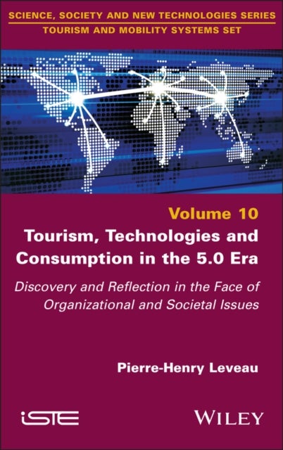Tourism, Technologies and Consumption in the 5.0 Era - Discovery and Reflection in the Face of Organizational and Societal Issues