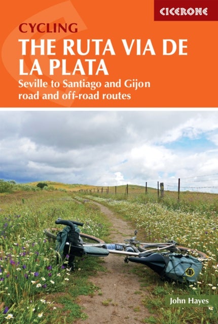 Cycling the Ruta Via de la Plata - On and off-road options on the Camino from Seville to Santiago and Gijon