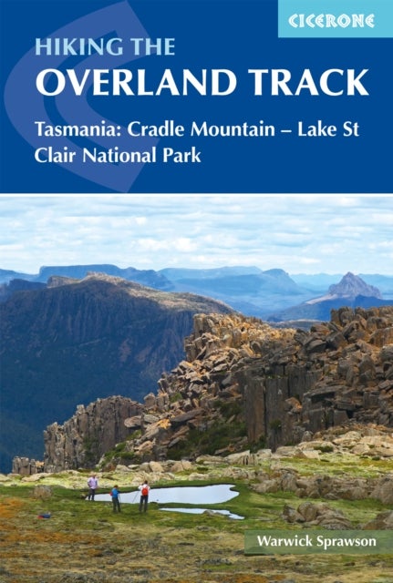Hiking the Overland Track - Tasmania: Cradle Mountain-Lake St Clair National Park