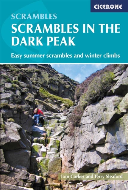 Scrambles in the Dark Peak - Easy summer scrambles and winter climbs
