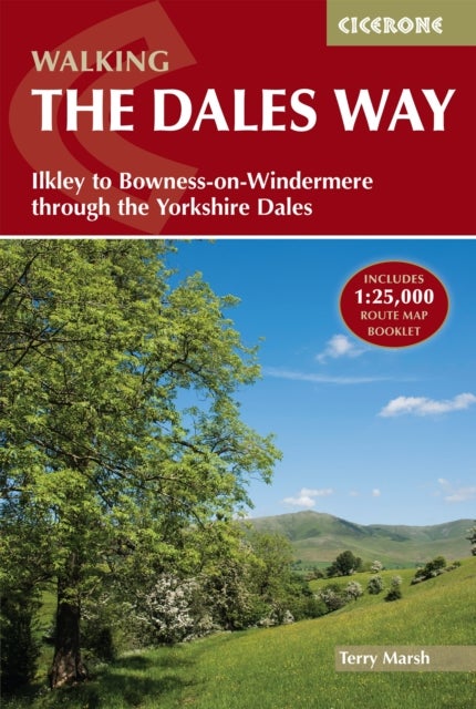 Walking the Dales Way - Ilkley to Bowness-on-Windermere through the Yorkshire Dales