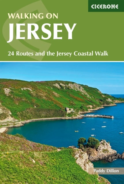 Walking on Jersey - 24 routes and the Jersey Coastal Walk