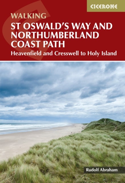 Walking St Oswald's Way and Northumberland Coast Path - Heavenfield and Cresswell to Holy Island