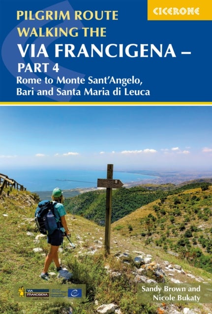 Walking the Via Francigena Pilgrim Route - Part 4 - Rome to Monte Santa??Angelo, Bari, Brindisi and Santa Maria di Leuca