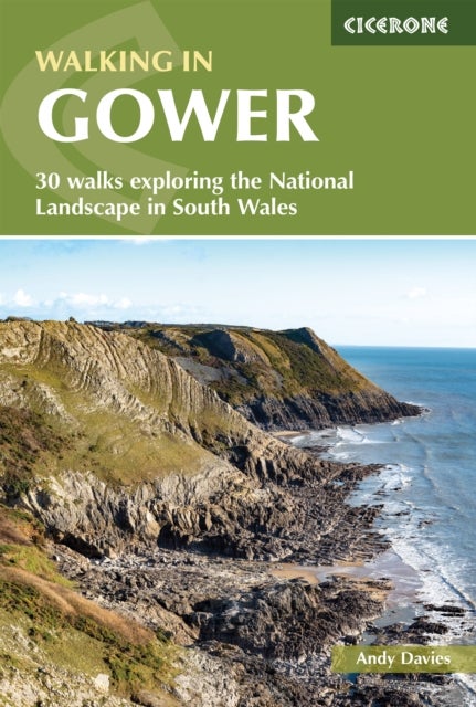 Walking in Gower - 30 walks exploring the National Landscape in South Wales