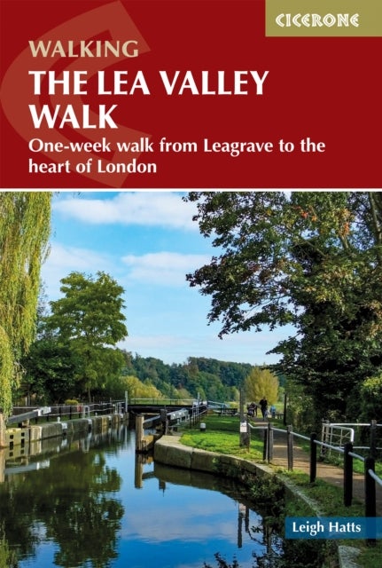 The Lea Valley Walk - One-week walk from Leagrave to the heart of London
